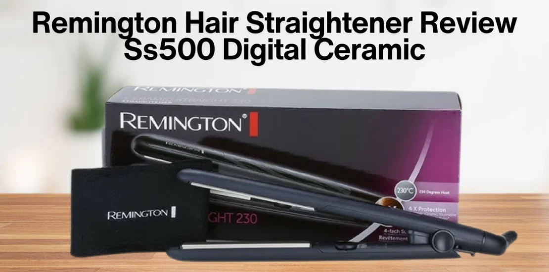 Remington Hair Straightener Reviews Ss500 Digital Ceramic